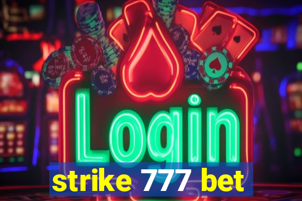 strike 777 bet